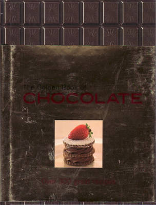 The Golden Book of Chocolate: Over 300 Great Recipes