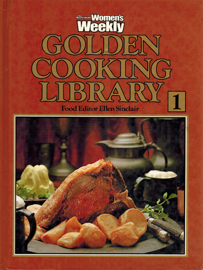 The Golden Cooking Library, Volume 1: Abalone to Beggar’s Chicken (Ab-Be)