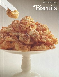 The Good Cook: Biscuits