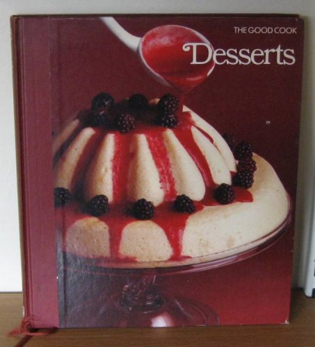 The Good Cook: Desserts