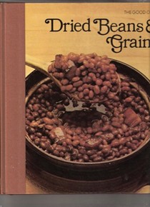 The Good Cook: Dried Beans & Grains