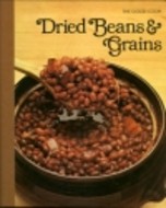 The Good Cook: Dried Beans & Grains