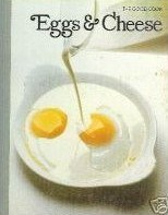 The Good Cook: Eggs & Cheese 