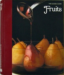 The Good Cook: Fruits