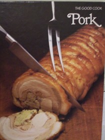 The Good Cook: Pork