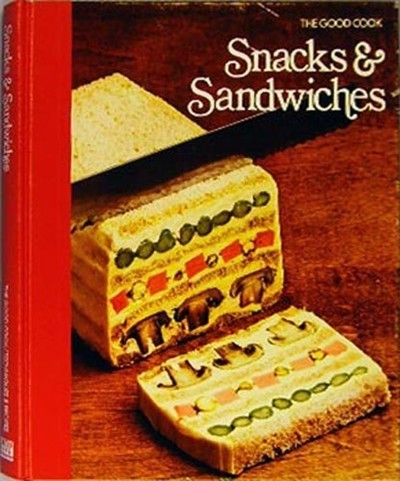 The Good Cook: Snacks & Sandwiches