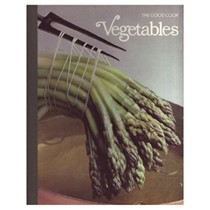 The Good Cook: Vegetables