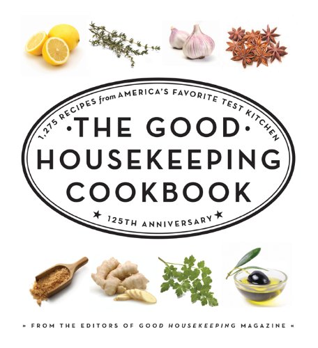 The Good Housekeeping Cookbook / Bridal Edition: 1,275 Recipes from America's Favorite Test Kitchen