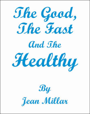 The Good, the Fast and the Healthy