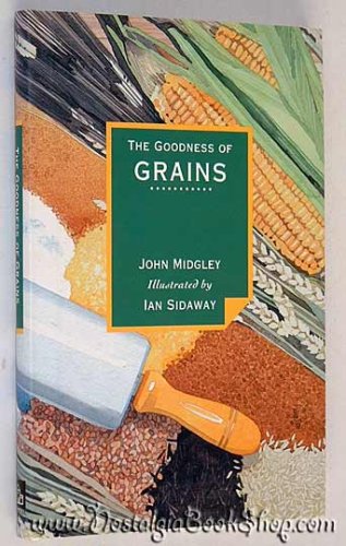 The Goodness of Grains