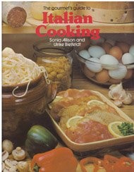 The gourmet's guide to Italian cooking