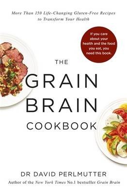 The Grain Brain Cookbook