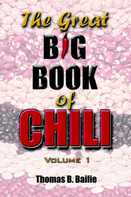 The Great Big Book of Chili Vol.1