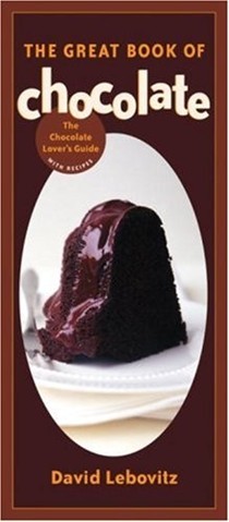 The Great Book of Chocolate: The Chocolate Lover's Guide with Recipes