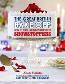 The Great British Bake Off - How to Turn Everyday Bakes into Showstoppers