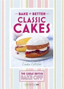 The Great British Bake Off - Bake It Better - Classic Cakes