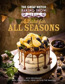 The Great British Baking Show: A Bake for All Seasons