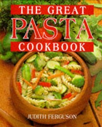 The Great Pasta Cookbook