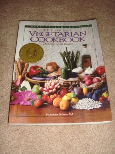 The Great Vegetarian Cookbook: The Chefs' Secret Recipes