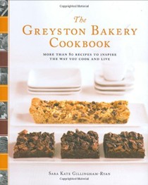 The Greyston Bakery Cookbook: More Than 80 Recipes to Inspire the Way You Cook and Live