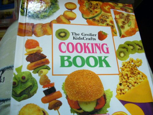 The Grolier Kidscrafts Cooking Book