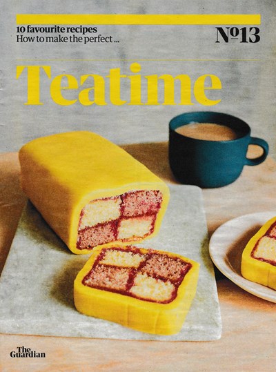 The Guardian Feast supplement, January 22, 2022: 10 Favourite Recipes, No. 13: How to Make the Perfect…Teatime