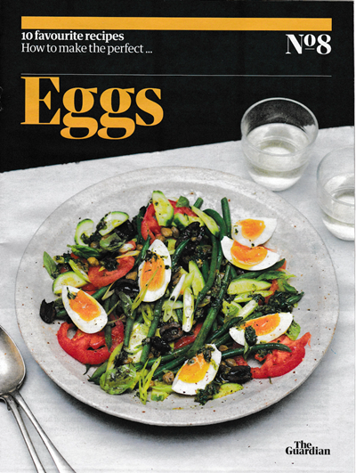 The Guardian Feast supplement, October 3, 2020: 10 Favourite Recipes, No. 8: How to Make the Perfect…Eggs