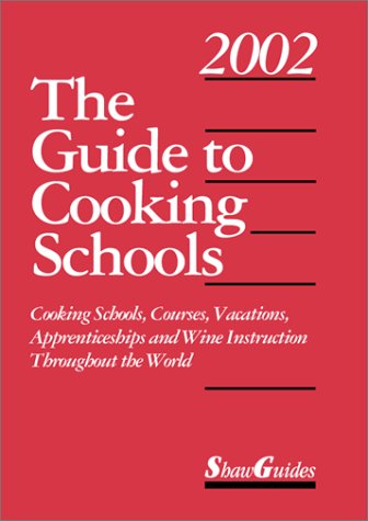 The Guide to Cooking Schools
