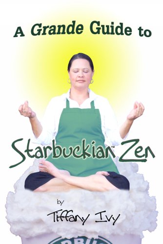 The Guide to Starbuckian Zen