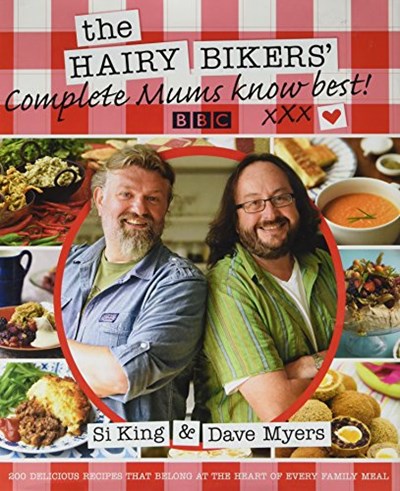 The Hairy Bikers Complete Mums Know Best: 200 Delicious Recipes - See Note for Indexed Versions