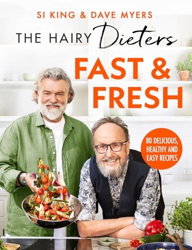 The Hairy Dieters’ Fast & Fresh: 80 Delicious Healthy and Easy Recipes