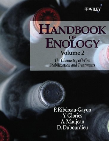 The Handbook of Enology, Volume 2: The Chemistry of Wine Stabilization and Treatments