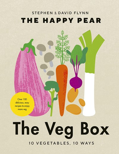 The Happy Pear: The Veg Box: 10 Vegetables 10 Ways