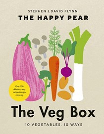 The Happy Pear: Veg Box: 10 Vegetables 10 Ways