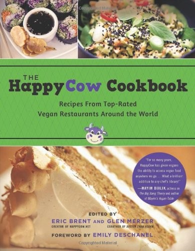 The HappyCow Cookbook: Recipes from Top-Rated Vegan Restaurants Around the World