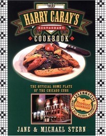 The Harry Caray's Restaurant Cookbook