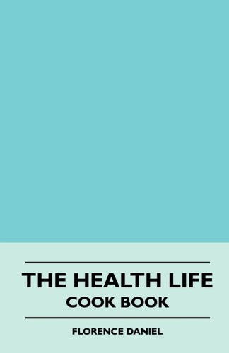 The Health Life - Cook Book
