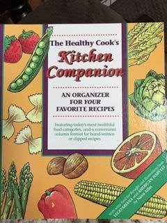 The Healthy Cook's Kitchen Companion: An Organizer for Your Favorite Recipes