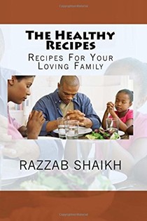 The Healthy Recipes: Recipes for Your Loving Family