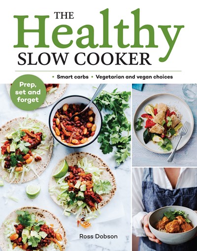 The Healthy Slow Cooker: Smart Carbs, Vegetarian and Vegan Choices