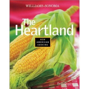 The Heartland: Williams-Sonoma New American Cooking