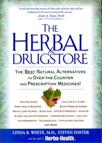The Herbal Drugstore: The Best Natural Alternative To Over-The-Counter And Prescription Medicines