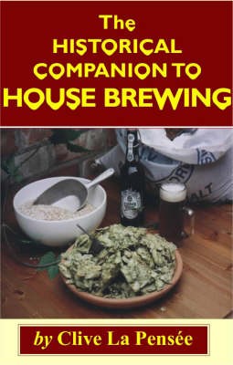 The Historical Companion to House Brewing