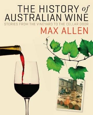 The History of Australian Wine