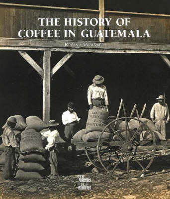 The History of Coffee in Guatemala