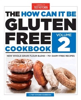 The How Can It Be Gluten-Free Cookbook, Volume 2