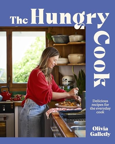 The Hungry Cook: Delicious Recipes for the Everyday Cook
