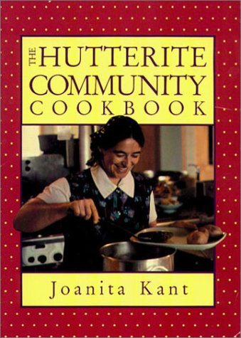 The Hutterite Community Cookbook with Other