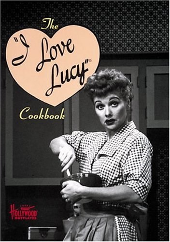 The "I Love Lucy" Cookbook