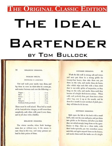 The Ideal Bartender, by Tom Bullock - The Original Classic Edition